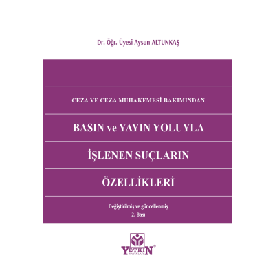 Basın ve Yayın Yoluyla İşlenen Suçların Özellikleri