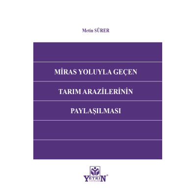 Miras Yoluyla Geçen Tarım Arazilerinin Paylaşılması