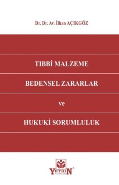 Tıbbi Malzeme Bedensel Zararlar ve Hukuki Sorumluluk