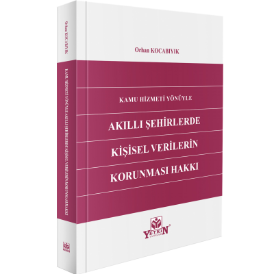 Kamu Hizmetlerinde Akıllı Şehirlerde Kişisel Verilerin Korunması