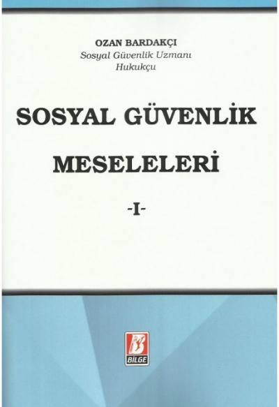 Sosyal Güvenlik Meseleleri -I-