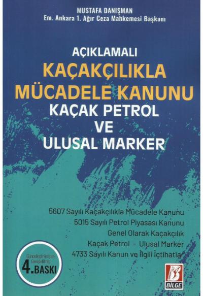 Kaçakçılıkla Mücadele Kanunu Kaçak Petrol Ve Ulusal Marker