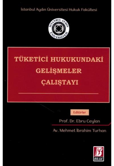 Tüketici Hukukundaki Gelişmeler Çalıştayı