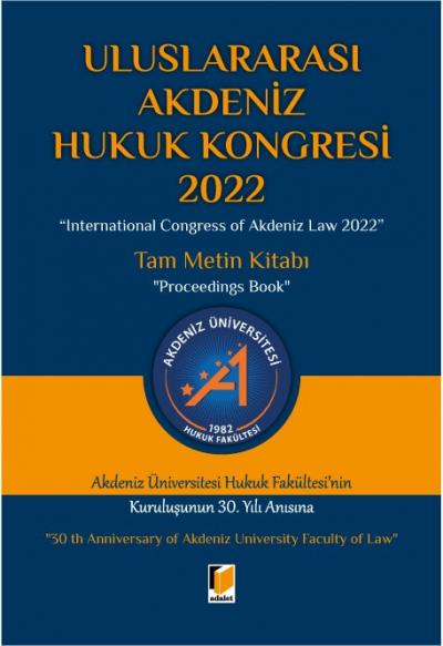 Uluslararası Akdeniz Hukuk Kongresi 2022 Tam Metin Kitabı
