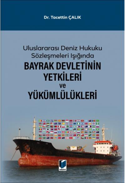 Bayrak Devletinin Yetkileri ve Yükümlülükleri