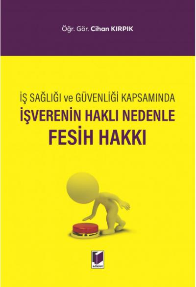 İşverenin Haklı Nedenle Fesih Hakkı