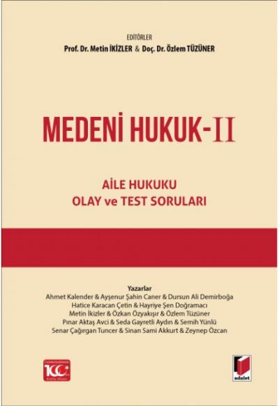 Medeni Hukuk - II Aile Hukuku, Olay ve Test Soruları