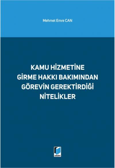 Kamu Hizmetine Girme Hakkı Bakımından Görevin Gerektirdiği Nitelikler