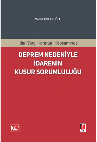 İdari Yargı Kararları Kapsamında Deprem Nedeniyle İdarenin Kusur Sorumluluğu