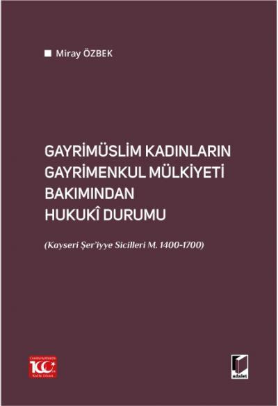 Gayrimüslim Kadınların Gayrimenkul Mülkiyeti Bakımından Hukuki Durumu