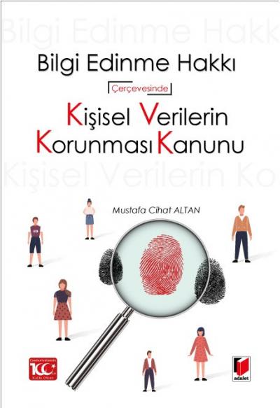 Bilgi Edinme Hakkı Kapsamında Kişisel Verilerin Korunması Kanunu