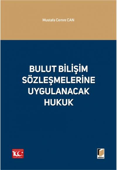 Bulut Bilişim Sözleşmelerine Uygulanacak Hukuk