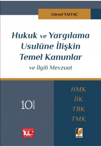 Hukuk ve Yargılama Usulüne İlişkin Temel Kanunlar ve İlgili Mevzuat