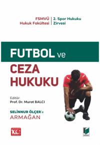 Futbol ve Ceza Hukuku Murat Balcı