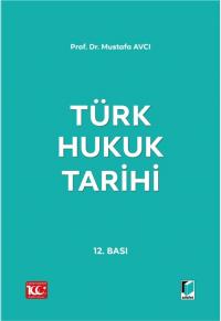 Türk Hukuk Tarihi Mustafa Avcı