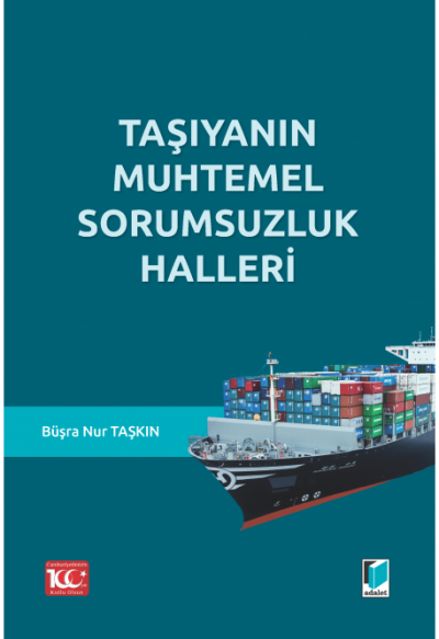Taşıyanın Muhtemel Sorumsuzluk Halleri