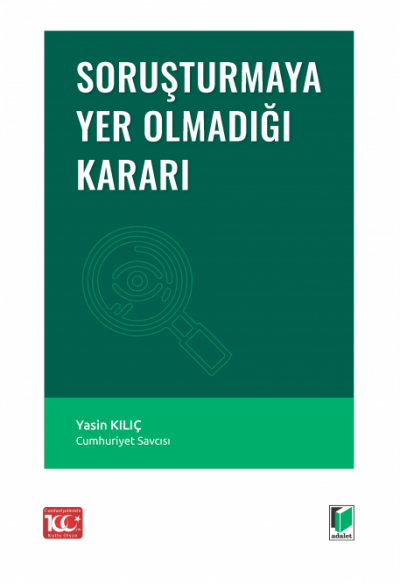Soruşturmaya Yer Olmadığı Kararı