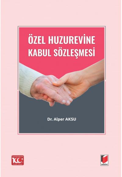 Özel Huzurevine Kabul Sözleşmesi