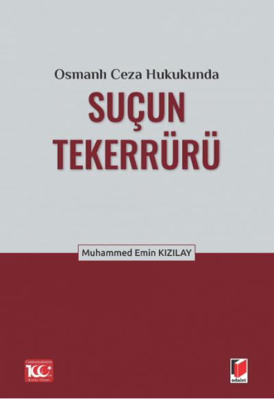 Osmanlı Ceza Hukukunda Suçun Tekerrürü