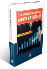 Yeni Kurumsal Politik İktisat: Ampirik Bir İnceleme Emin Ahmet Kaplan