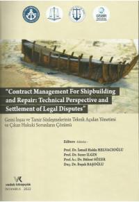 Contract Management For Shipbuilding and Repair: Technical Perspective