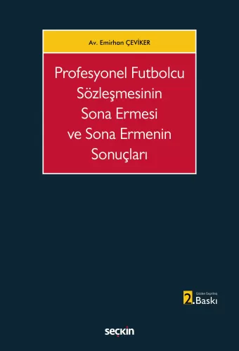 Profesyonel Futbolcu Sözleşmesinin Sona Ermesi ve Sona Ermenin Sonuçları