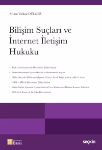 Bilişim Suçları ve İnternet İletişim Hukuku