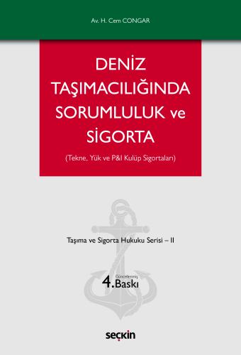 Deniz Taşımacılığında Sorumluluk ve Sigorta