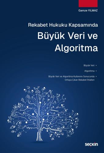 Rekabet Hukuku Kapsamında Büyük Veri ve Algoritma