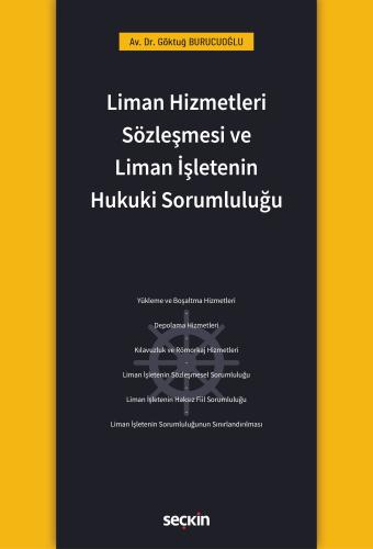 Liman Hizmetleri Sözleşmesi ve Liman İşletenin Hukuki Sorumluluğu