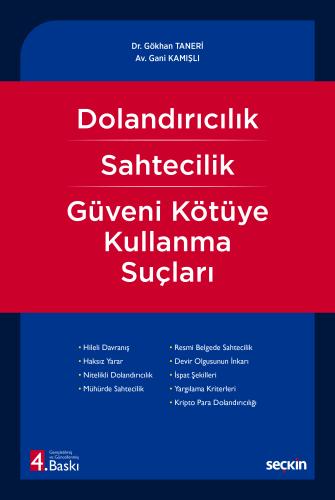 Dolandırıcılık – Sahtecilik – Güveni Kötüye Kullanma Suçları Gökhan Ta