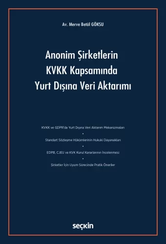 Anonim Şirketlerin KVKK Kapsamında Yurt Dışına Veri Aktarımı