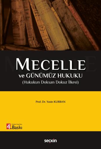 Mecelle ve Günümüz Hukuku