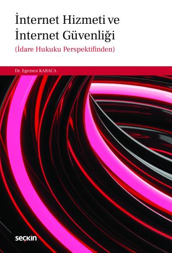 İnternet Hizmeti ve İnternet Güvenliği