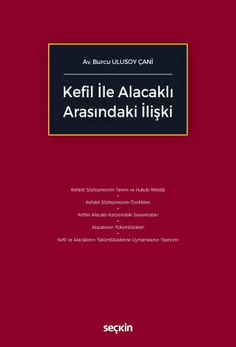 Kefil ile Alacaklı Arasındaki İlişki Burcu Ulusoy Çani