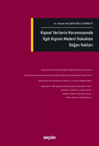 Kişisel Verilerin Korunmasında İlgili Kişinin Medenî Hukuktan Doğan Hakları