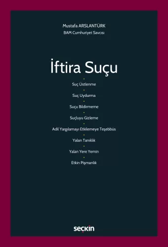İftira Suçu Mustafa Arslantürk