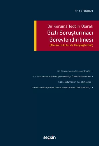 Bir Koruma Tedbiri Olarak Gizli Soruşturmacı Görevlendirilmesi