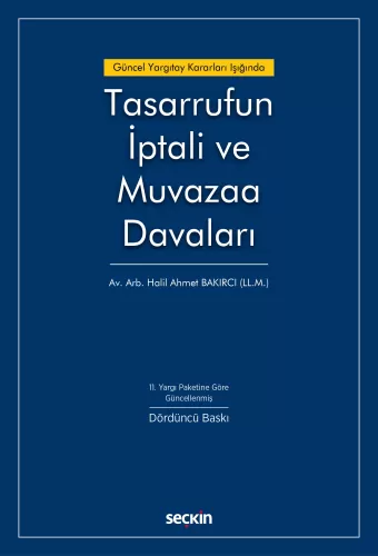 Tasarrufun İptali ve Muvazaa Davaları Halil Ahmet Bakırcı