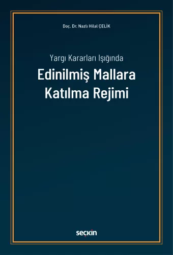 Edinilmiş Mallara Katılma Rejimi Nazlı Hilal Çelik