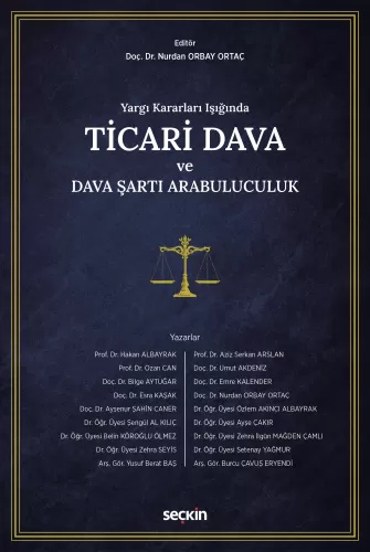 Ticari Dava ve Dava Şartı Arabuluculuk Nurdan Orbay Ortaç