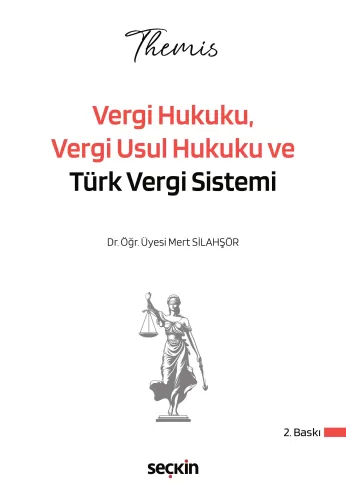 THEMIS – Vergi Hukuku, Vergi Usul Hukuku ve Türk Vergi Sistemi Konu Ki