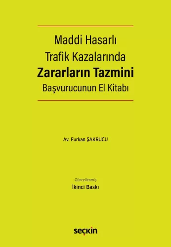 Maddi Hasarlı Trafik Kazalarında Zararların Tazmini Başvurucunun El Ki