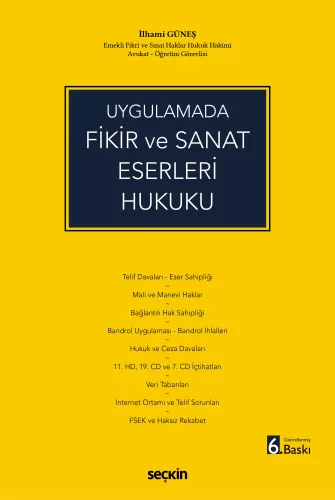 Uygulamada Fikir ve Sanat Eserleri Hukuku İlhami Güneş