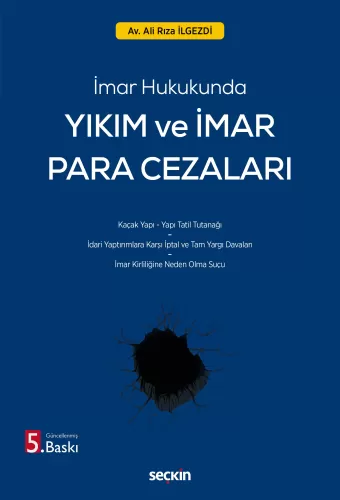 İmar Hukukunda Yıkım ve İmar Para Cezaları Ali Rıza İlgezdi