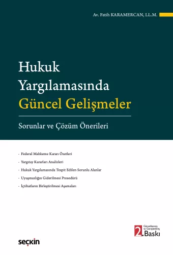 Hukuk Yargılamasında Güncel Gelişmeler Sorunlar ve Çözüm Önerileri Fat