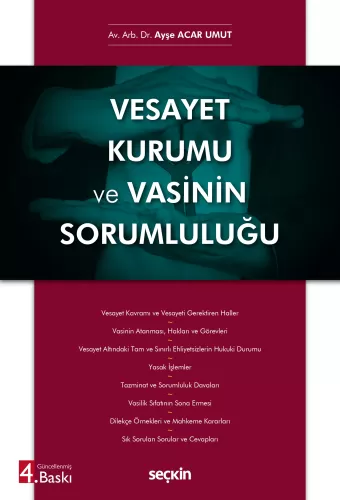 Vesayet Kurumu ve Vasinin Sorumluluğu Ayşe Acar Umut