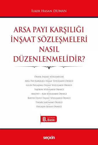 Arsa Payı Karşılığı İnşaat Sözleşmeleri Nasıl Düzenlenmelidir?
