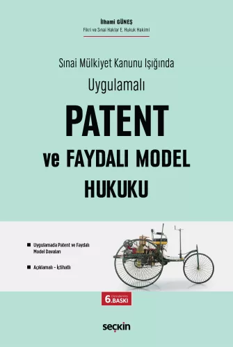 Patent ve Faydalı Model Hukuku İlhami Güneş