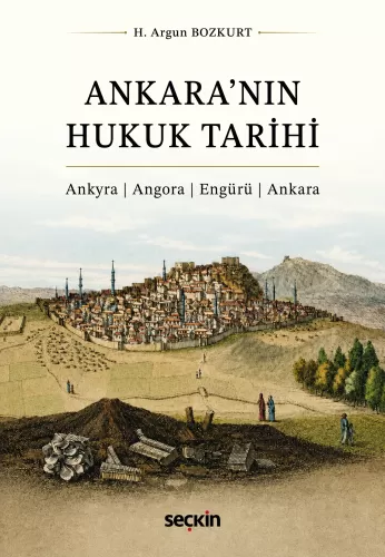 Ankara'nın Hukuk Tarihi H. Argun Bozkurt